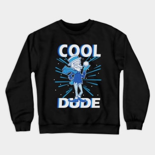 Cool Dude - Snow Miser Crewneck Sweatshirt